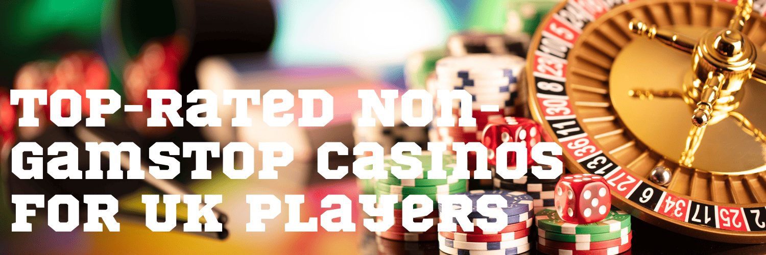Exploring Non-Gamstop UK Casino Sites Your Guide to Alternative Gambling Options